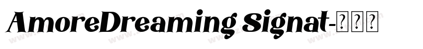 AmoreDreaming Signat字体转换